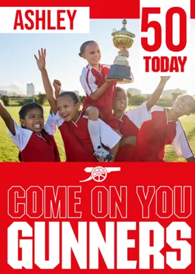 Come On You Gunners Arsenal Photo Upload Birthday Card
