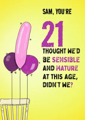 Sensible and Mature Funny Personalise Birthday Card