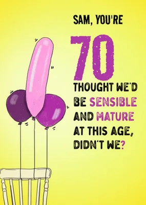 Sensible and Mature Funny Personalise Birthday Card