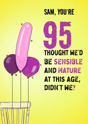 Sensible and Mature Funny Personalise Birthday Card