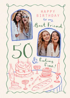 Best Friend 40 & Feeling Fine Photo Upload Birthday Card  