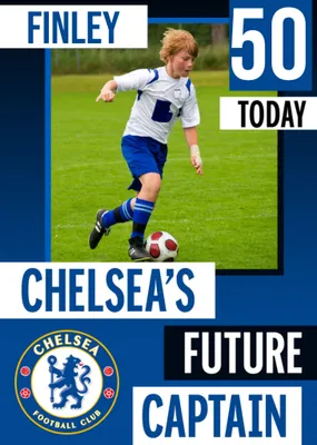 Future Captain Chelsea FC Photo Upload Birthday Card