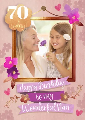 70 Today Photo Upload Birthday Card For A Wonderful Nan