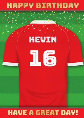  Have A Great Day Football Shirt Birthday Card