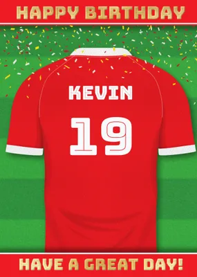  Have A Great Day Football Shirt Birthday Card