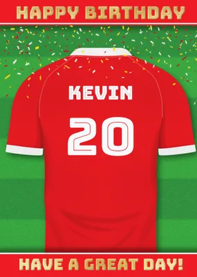  Have A Great Day Football Shirt Birthday Card
