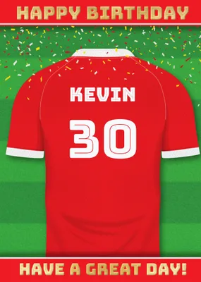  Have A Great Day Football Shirt Birthday Card