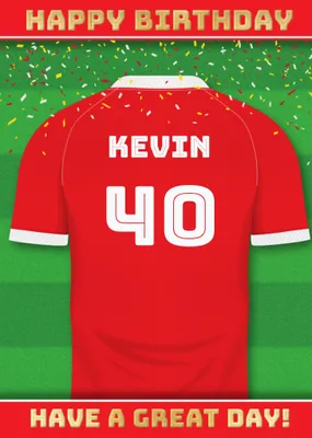  Have A Great Day Football Shirt Birthday Card