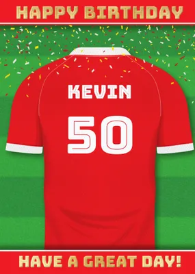  Have A Great Day Football Shirt Birthday Card