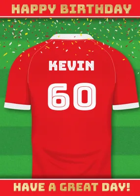  Have A Great Day Football Shirt Birthday Card