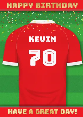  Have A Great Day Football Shirt Birthday Card