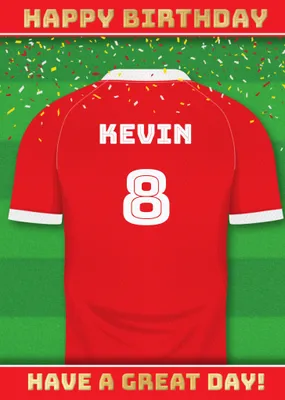  Have A Great Day Football Shirt Birthday Card