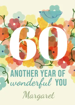 Another Year Of Wonderful You Birthday Card
