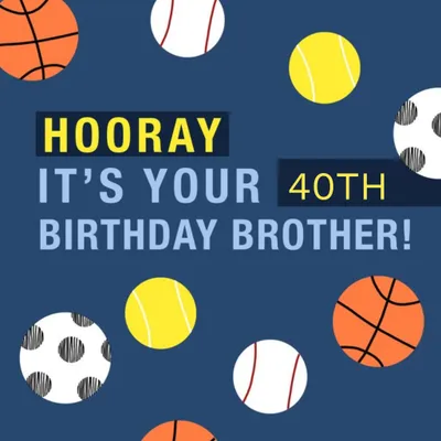 Happy Daze Illustration Sports Balls Brother Birthday Card