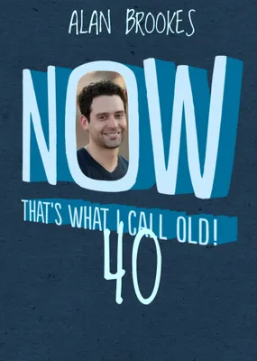 Now That's What I Call Old Personalised Photo Upload Happy Birthday Card