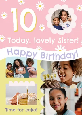 Making Memories Lovely Sister 10 Today Time For Cake Photo Upload Birthday Card