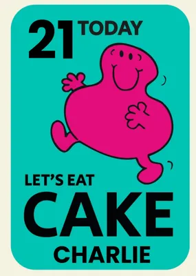 Mr Men Little Miss Mr Greedy Lets Eat Cake 21 Today Birthday Card
