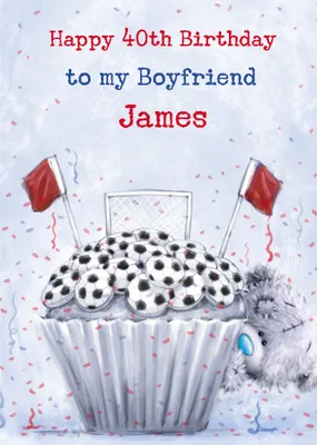 Me To You Tatty Teddy Happy 40th Birthday Card