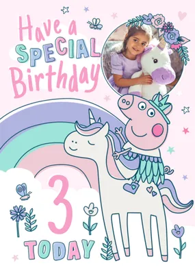Have a Special Birthday 3 Today Peppa Pig Unicorn Photo Upload Birthday Card