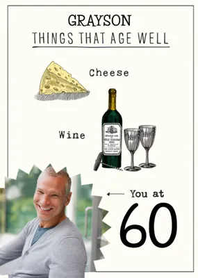 Humorous Things That Age Well Birthday Card  