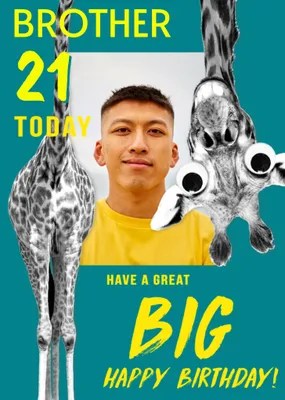 Funny Giraffe 18 Today Photo Upload Brother Birthday Card From Paperlink