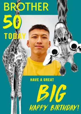 Funny Giraffe 18 Today Photo Upload Brother Birthday Card From Paperlink