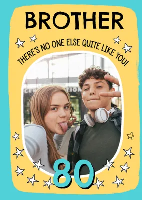 No One Else Quite Like You Photo Upload Birthday Card