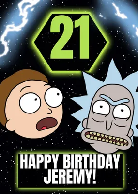 Rick And Morty Funny Cartoon 21st Birthday Card From Adult Swim