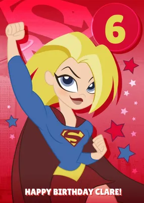 DC Super Hero Girls Supergirl 6th Birthday Card