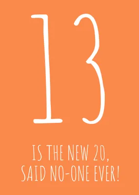 30 is the new 20 Said No-One Ever! Birthday Card