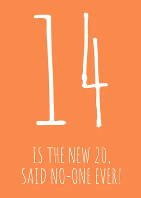 30 is the new 20 Said No-One Ever! Birthday Card