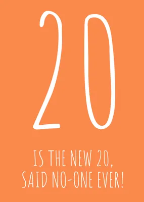 30 is the new 20 Said No-One Ever! Birthday Card