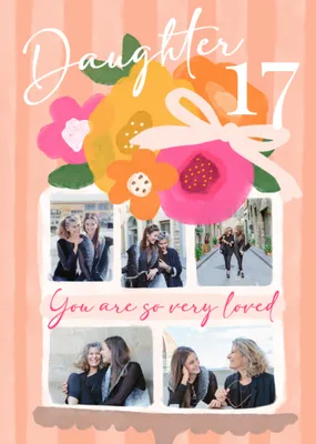 Daughter 17 Today You Are So Very Loved Photo Upload Birthday Card