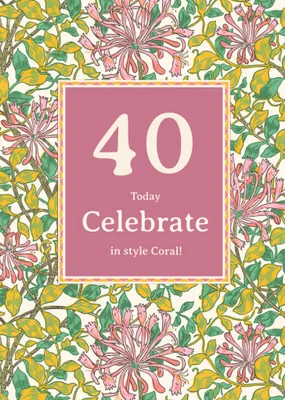 William Morris Celebrate In Style Floral 40th Birthday Card