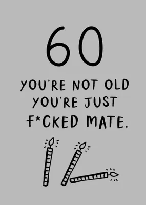 You're Not Old Typography 60th Birthday Card